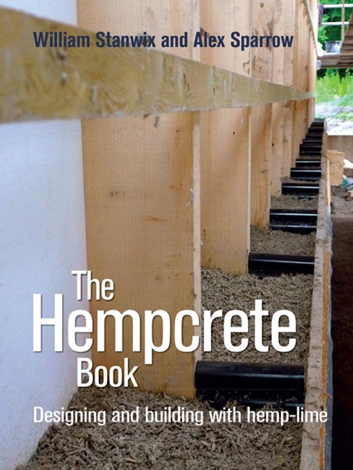 Title details for The Hempcrete Book by William Stanwix - Available